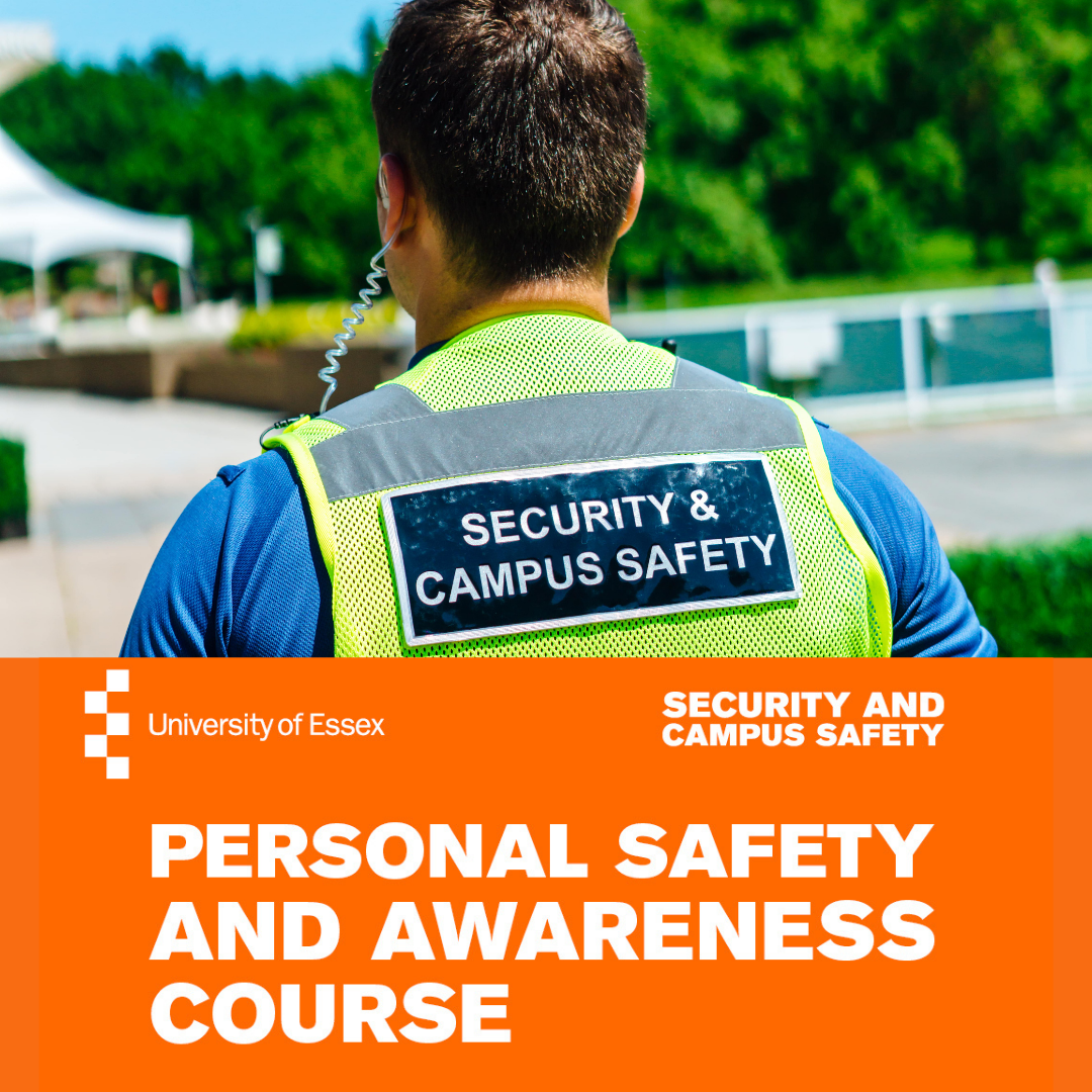 image of security colleague wearing a blue polo top and high vis vest - text on hi vis vest reads "security and campus safety". below, a banner reads "personal safety and awareness course" 