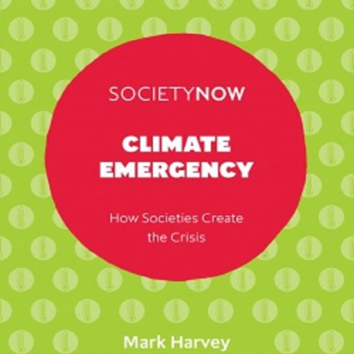 Graphic image showing titl of book  Society Now Climate Emergency