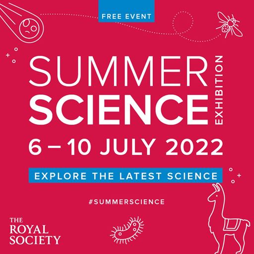 Poster graphic with red background and white writing that reads "Royal Society Summer Science Exhibition 6-10 July 2022