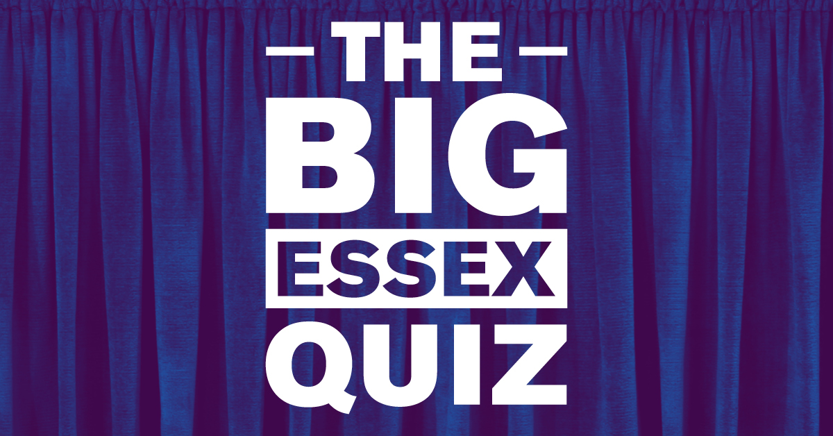 The Big Essex Quiz puts your general knowledge to the test.