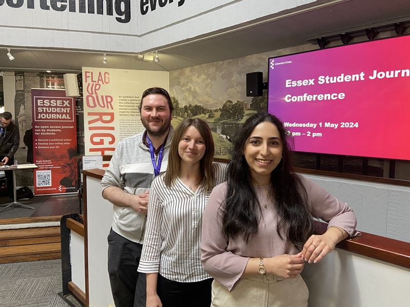 Kimia, Tom and Hannah at the 2024 Essex Student Journal Conference