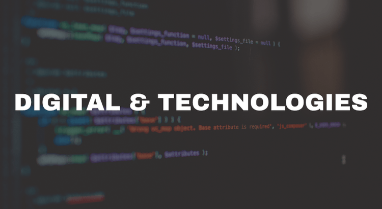Digital & Technologies