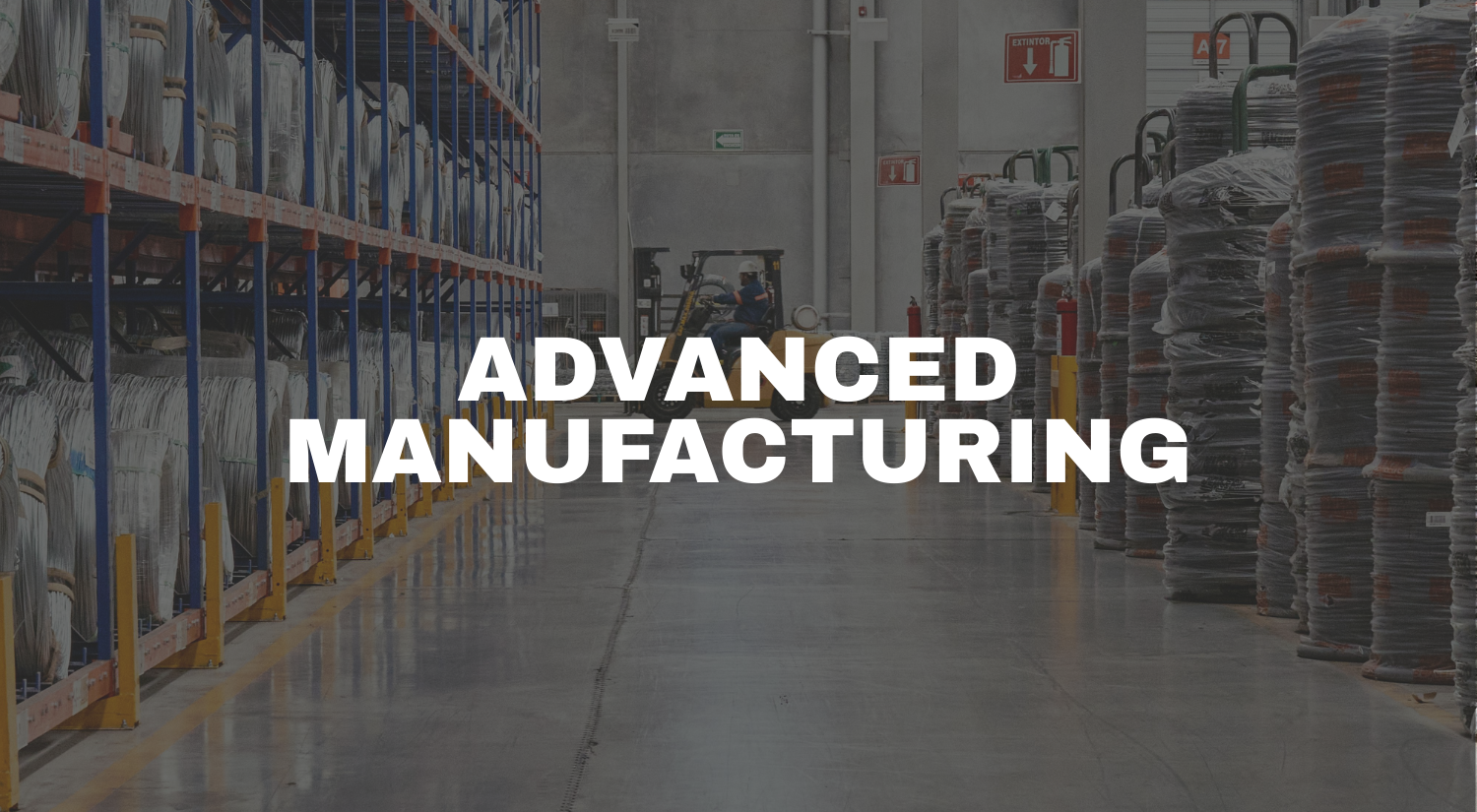 Advanced manufacturing