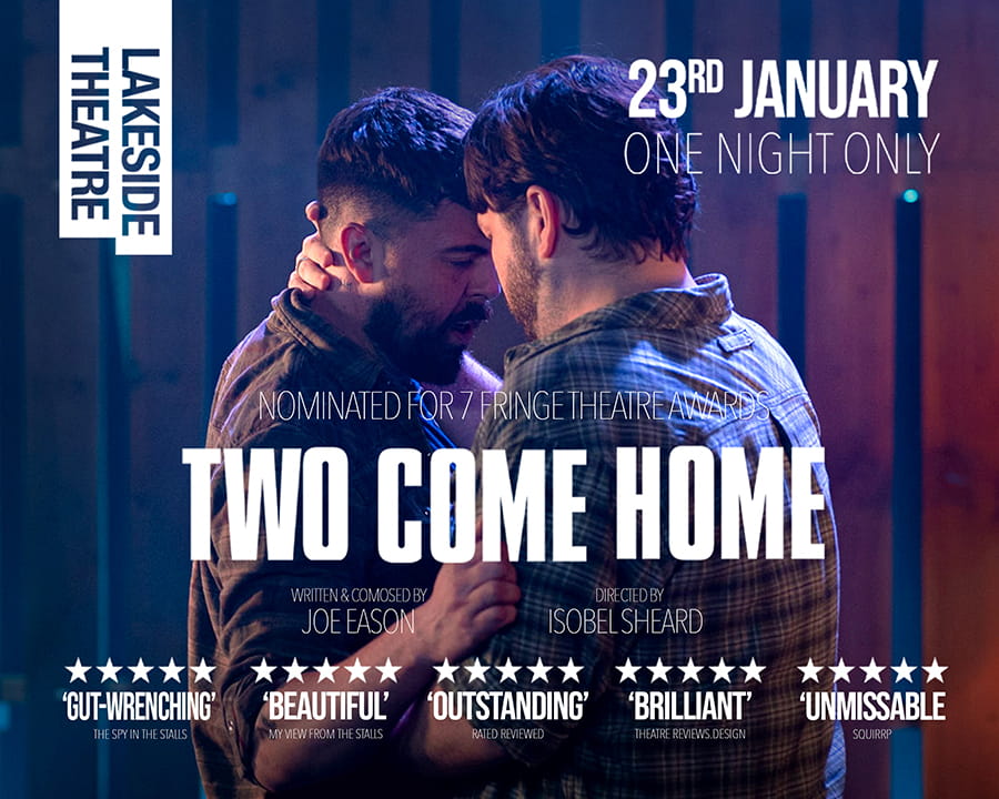 Show poster for Two Come Home, one night only at the Lakeside Theatre on 23 January 2026..