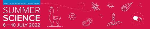 A large pink banner with pictograms of viruses, animals and planets in white, with "Summer Science 6 - 10 July 2022" in white text on the left. Above is a small blue rectangle with "Part of the Royal Society's Free Event" in white text.